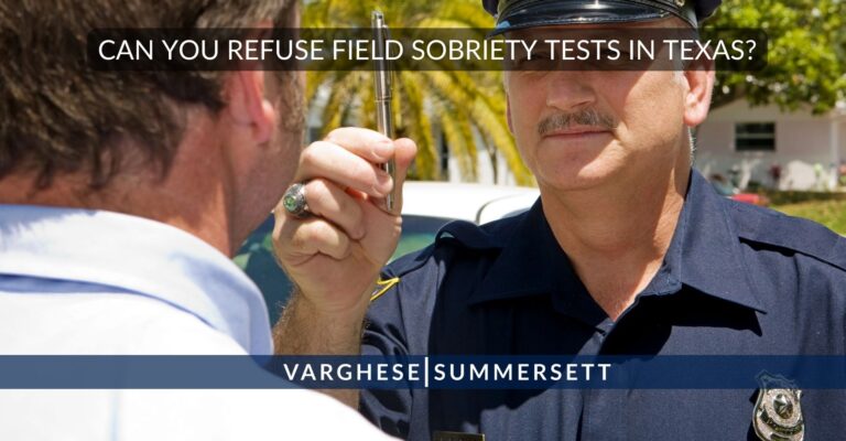 Can You Refuse a Field Sobriety Test in Texas?