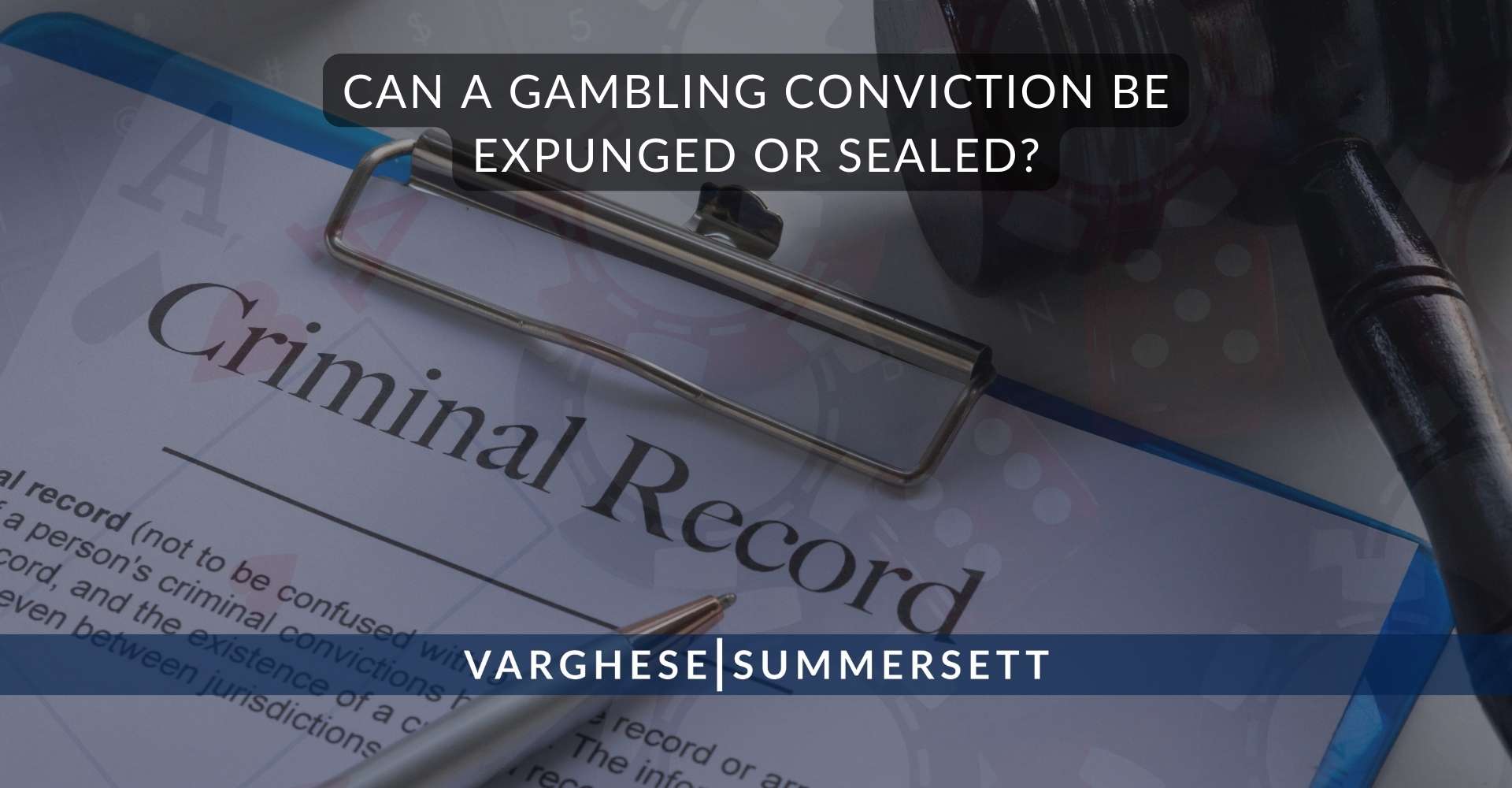 ¿Se puede eliminar o sellar una condena por juego ilegal?