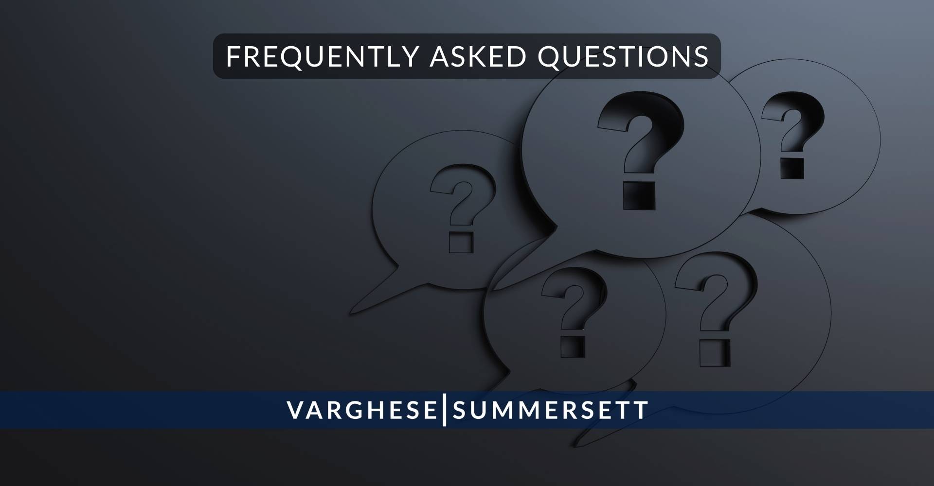 12 Frequently Asked Questions 1 | Varghese Summersett Preguntas frecuentes