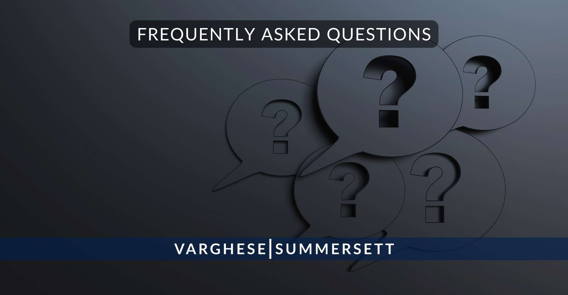 12 Frequently Asked Questions 2 | Varghese Summersett Preguntas frecuentes