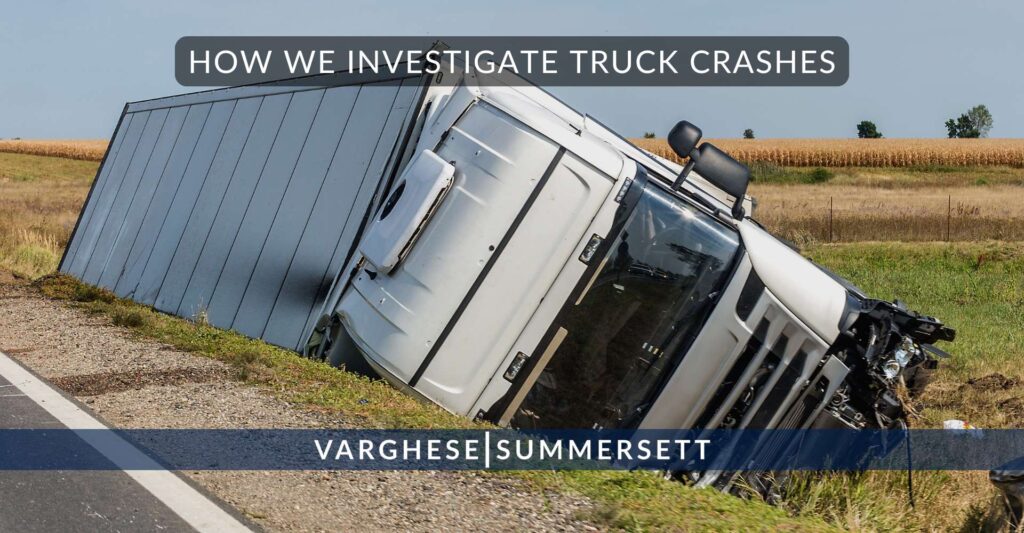 How We Investigate Truck Crashes