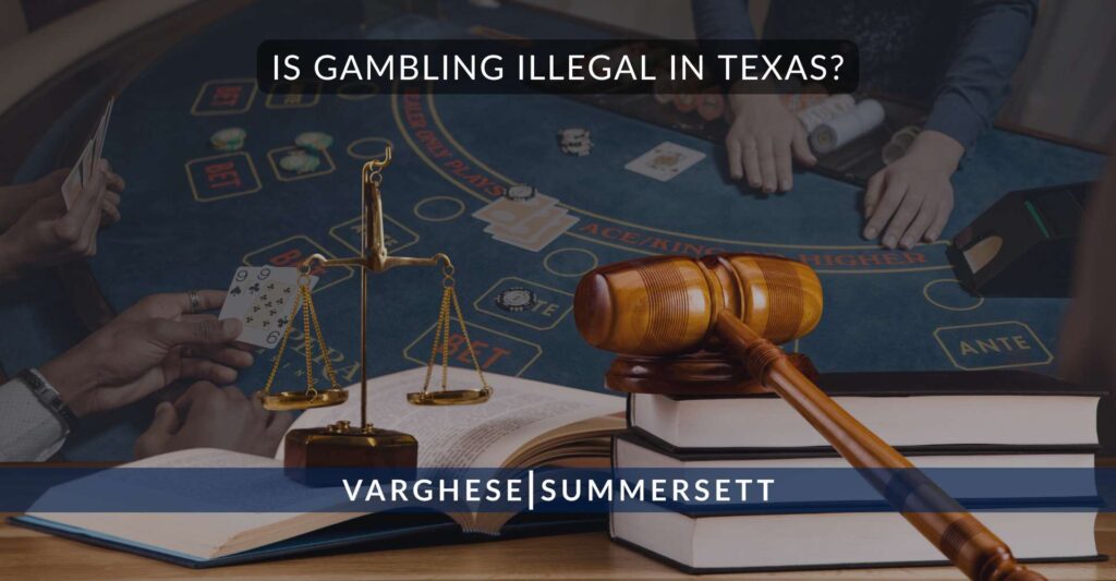 Is Gambling Illegal in Texas?