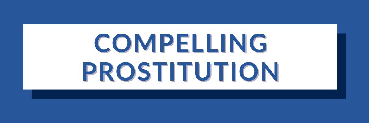 22 Compelling Prostitution | Varghese Summersett Compelling Prostitution