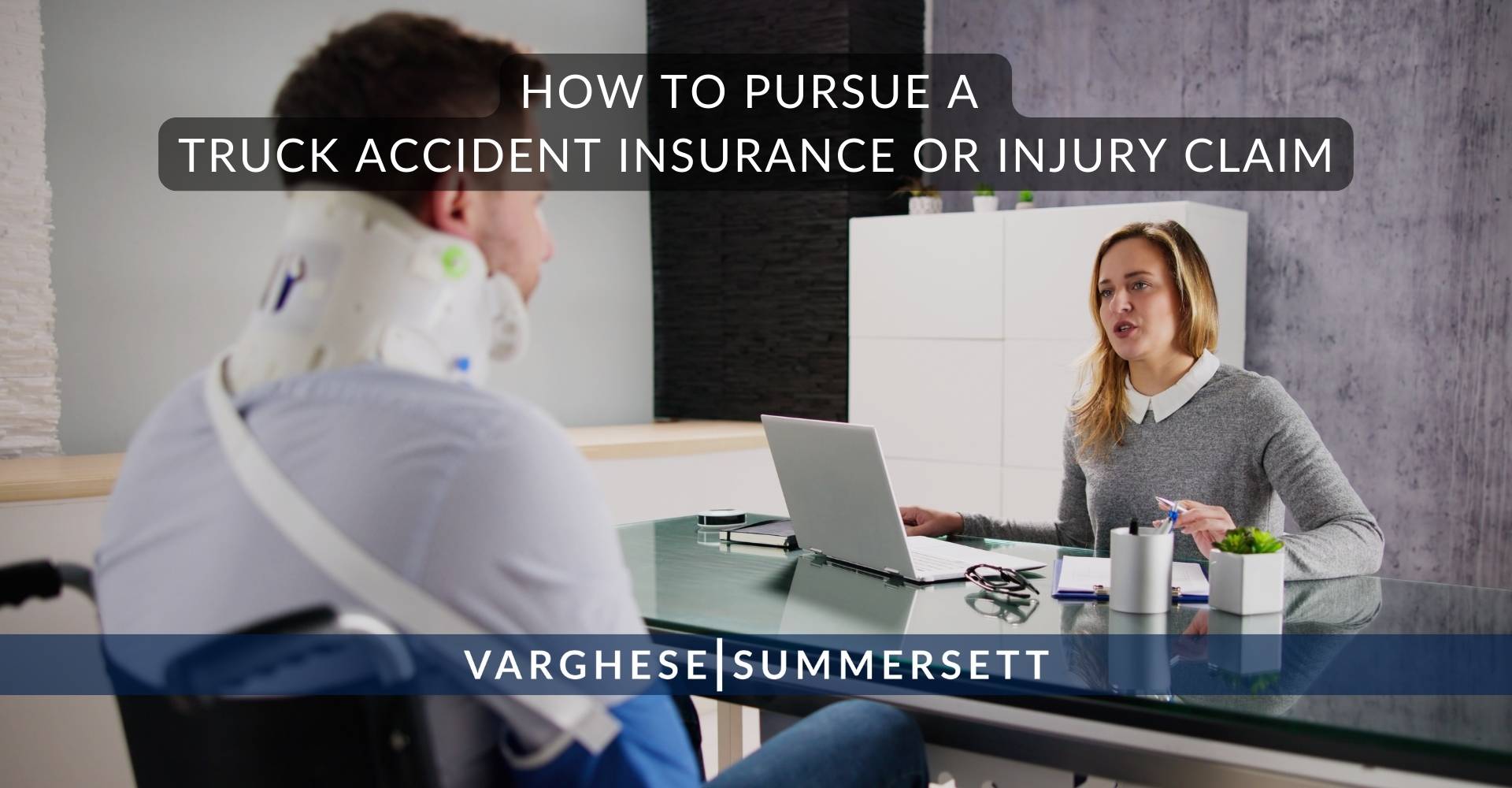 How to Pursue a Truck Accident Insurance or Injury Claim