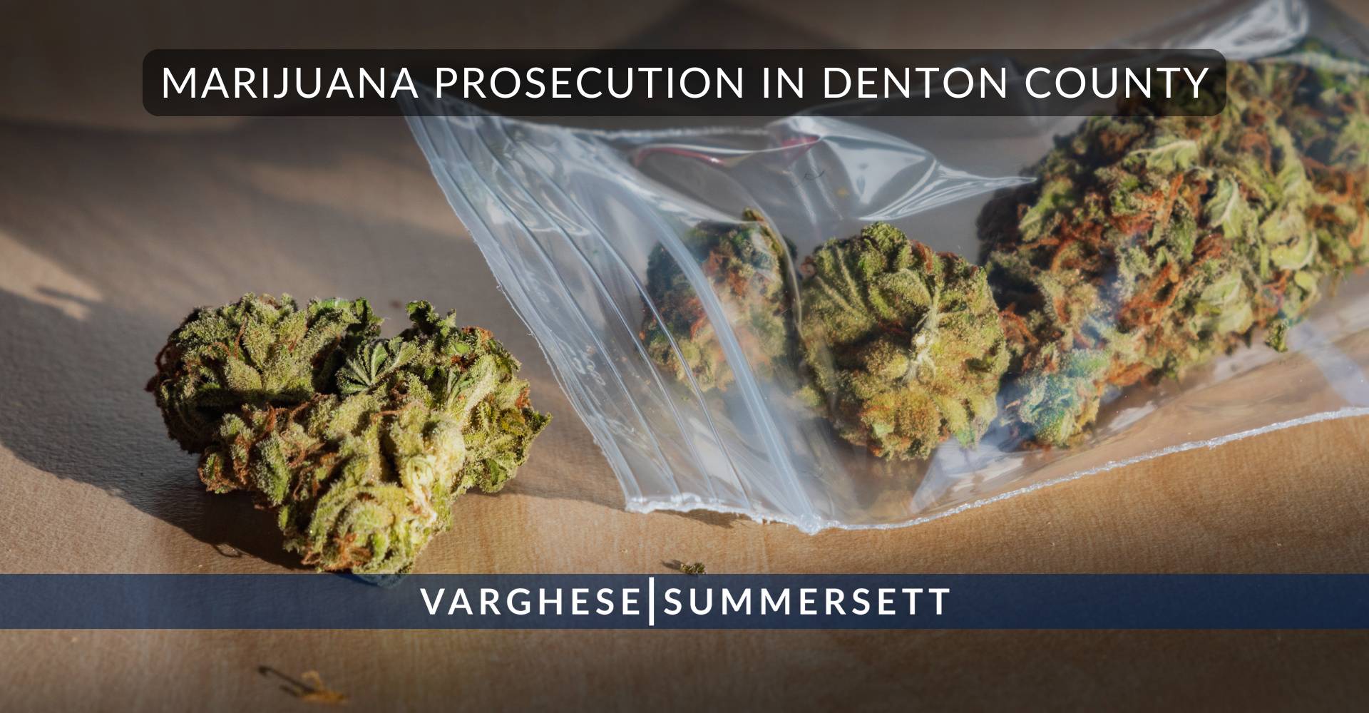 2 Marijuana Prosecution in Denton County | Varghese Summersett Marijuana Prosecution in Denton County