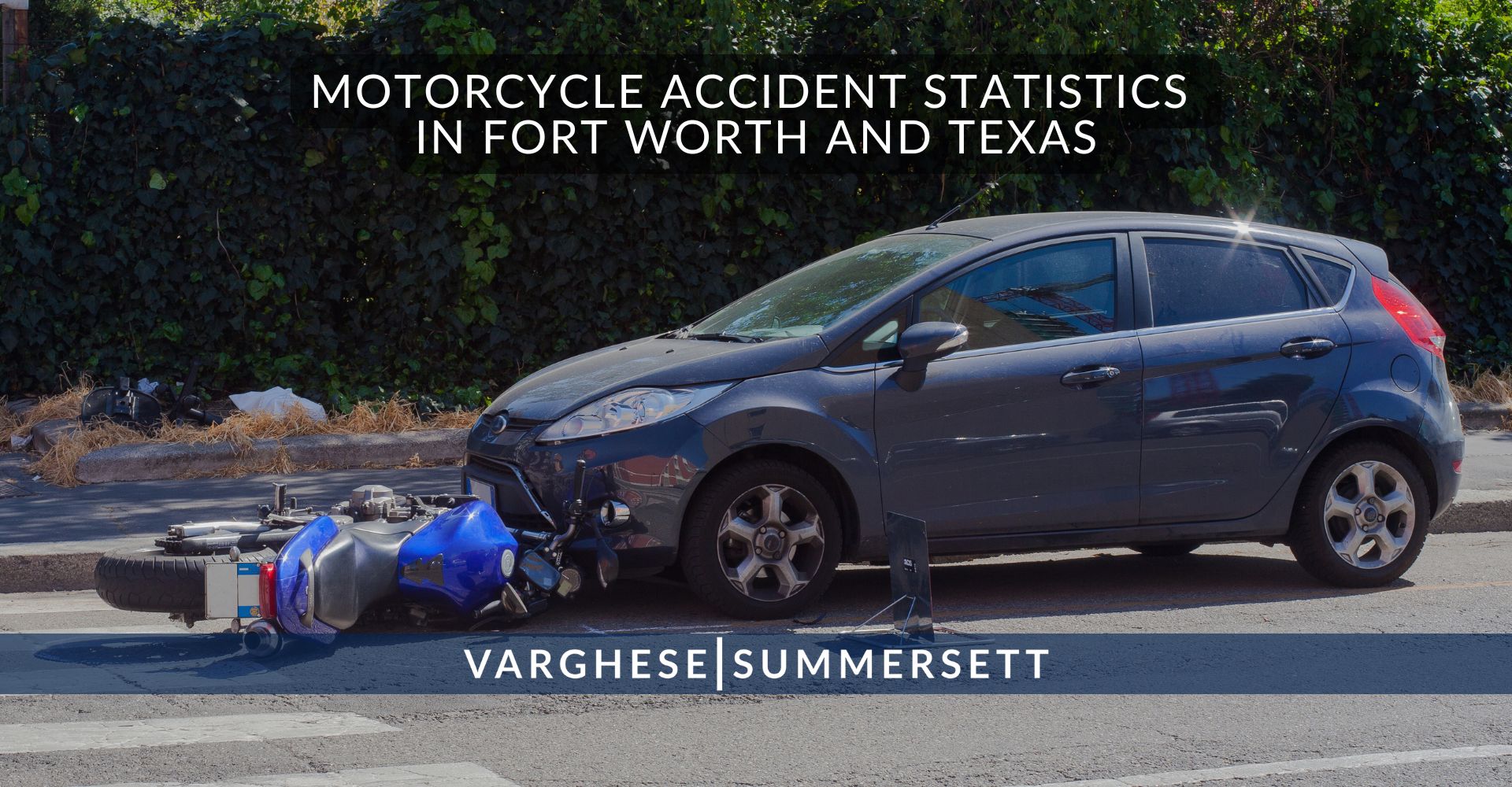 2 Motorcycle Accident Statistics in Fort Worth and | Varghese Summersett Motorcycle Accident Statistics in Fort Worth and Texas