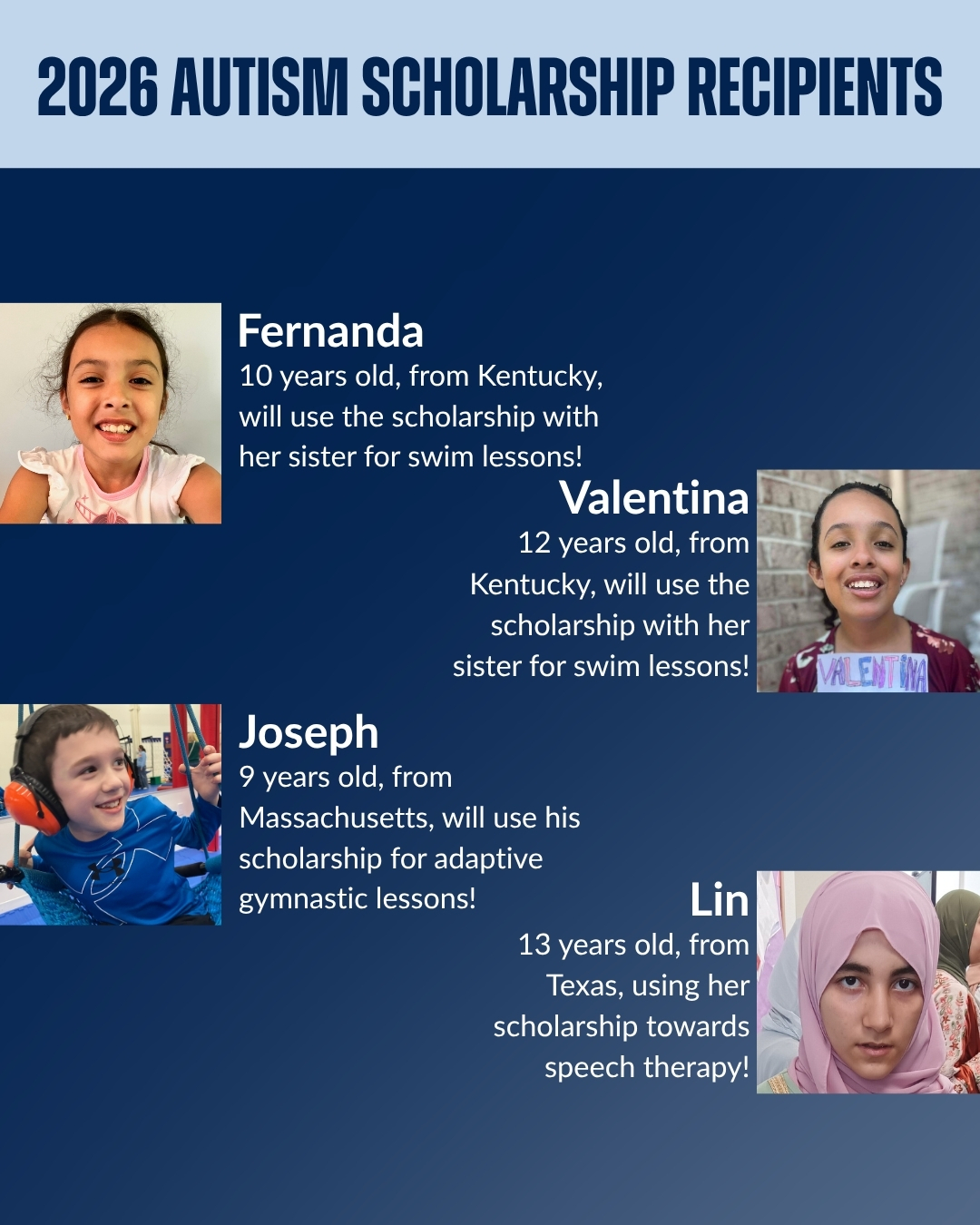 3 7 | Varghese Summersett 2026 Autism Scholarship Recipients