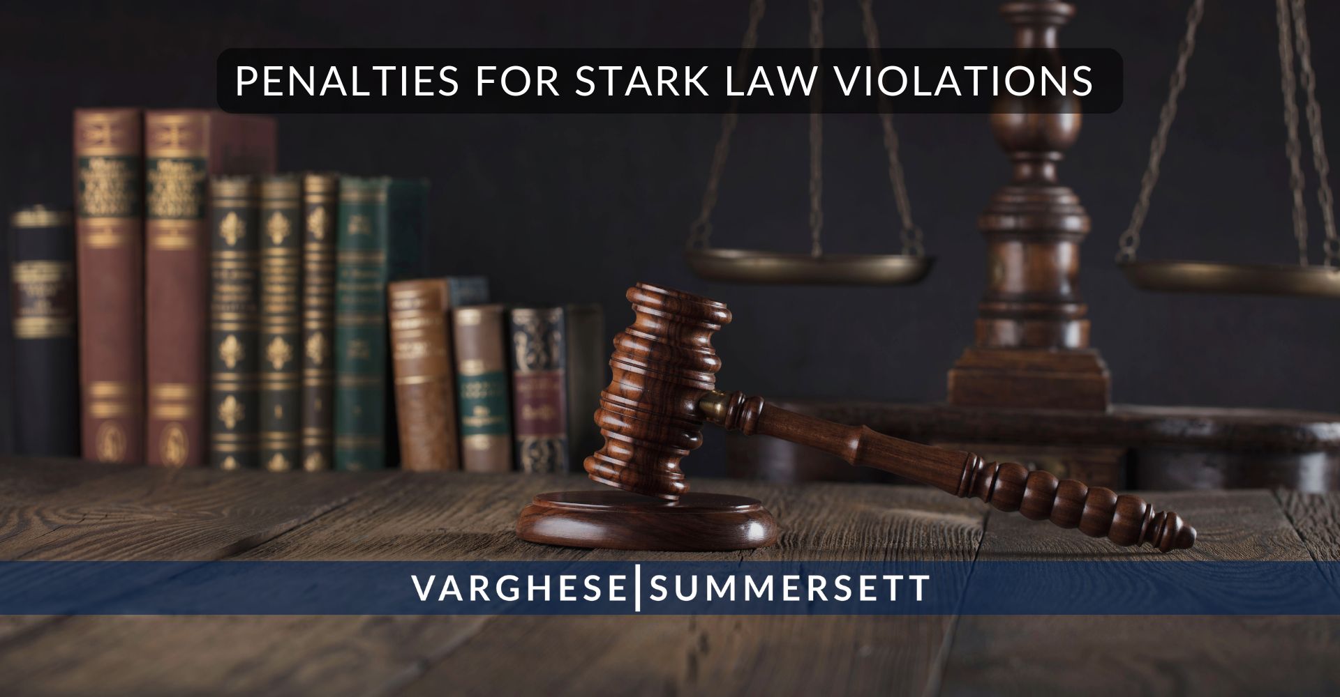 3 Penalties for Stark Law Violations | Varghese Summersett Sanciones por infracciones a la Ley Stark