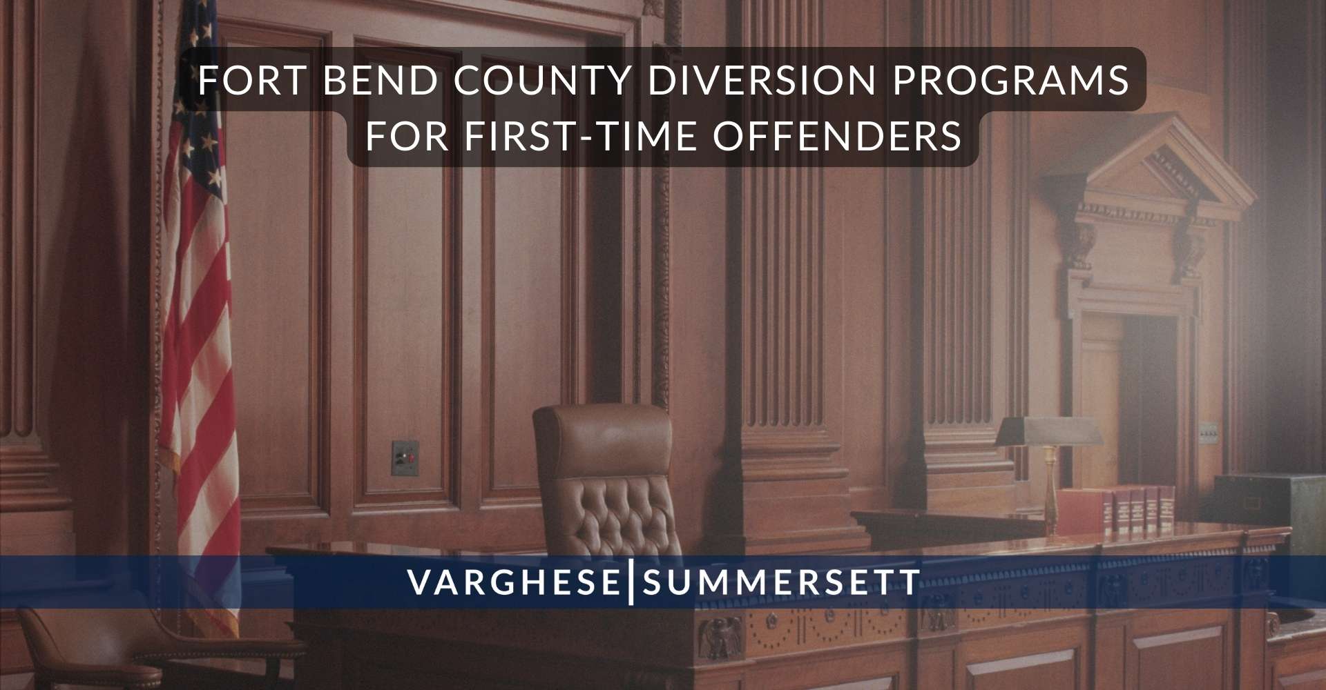 3 Fort Bend County Diversion Programs for First Time Offenders | Varghese Summersett Programas de desviación del condado de Fort Bend para infractores sin antecedentes penales