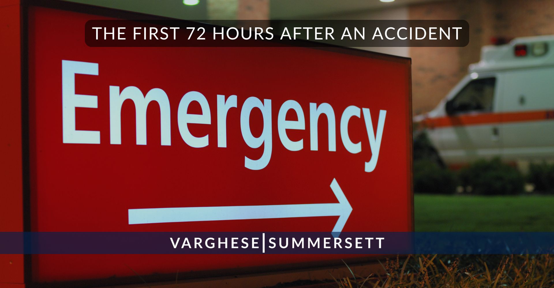 The First 72 Hours After an Accident