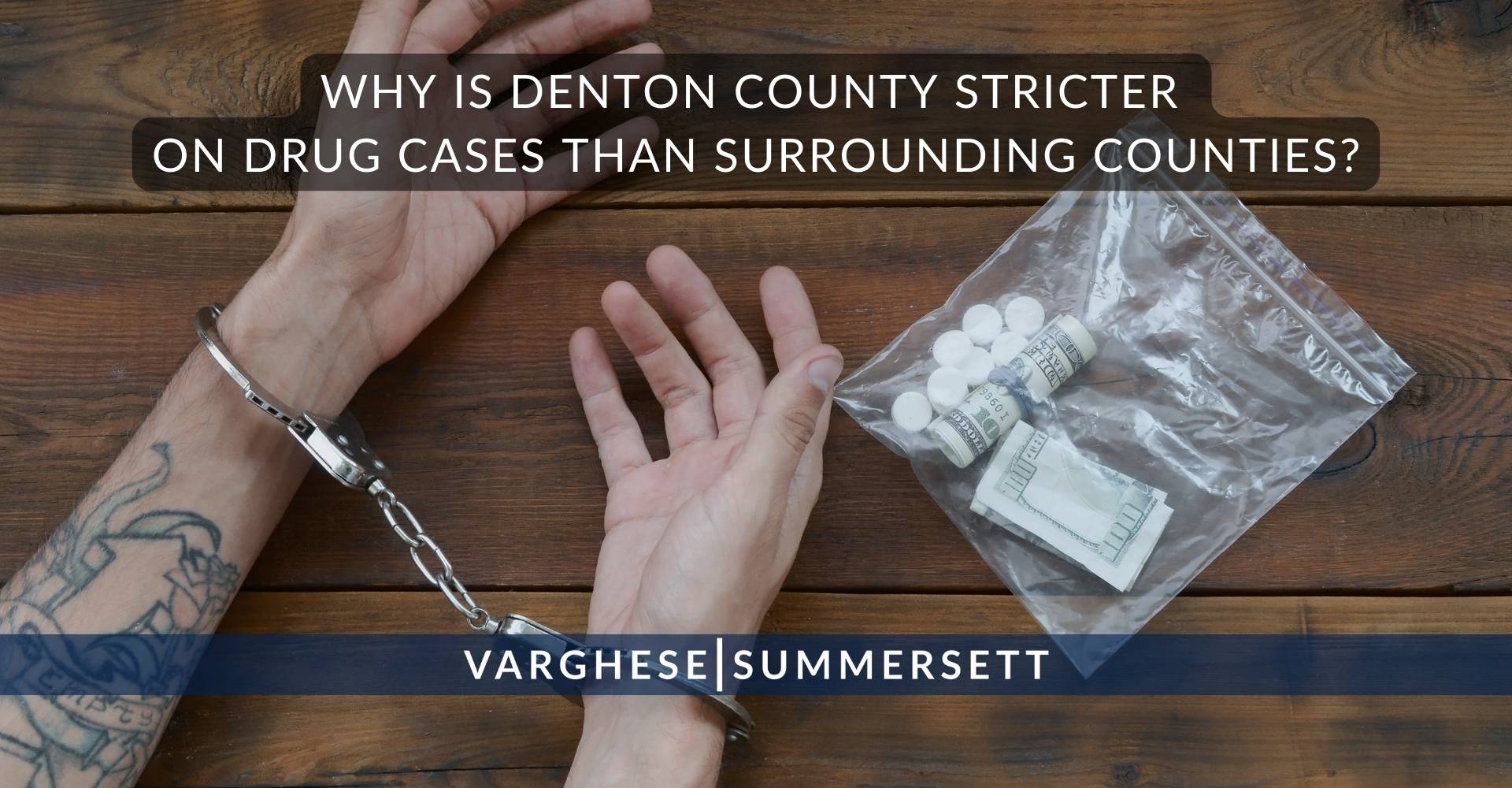 ¿Por qué el condado de Denton es más estricto en los casos de drogas que los condados circundantes?