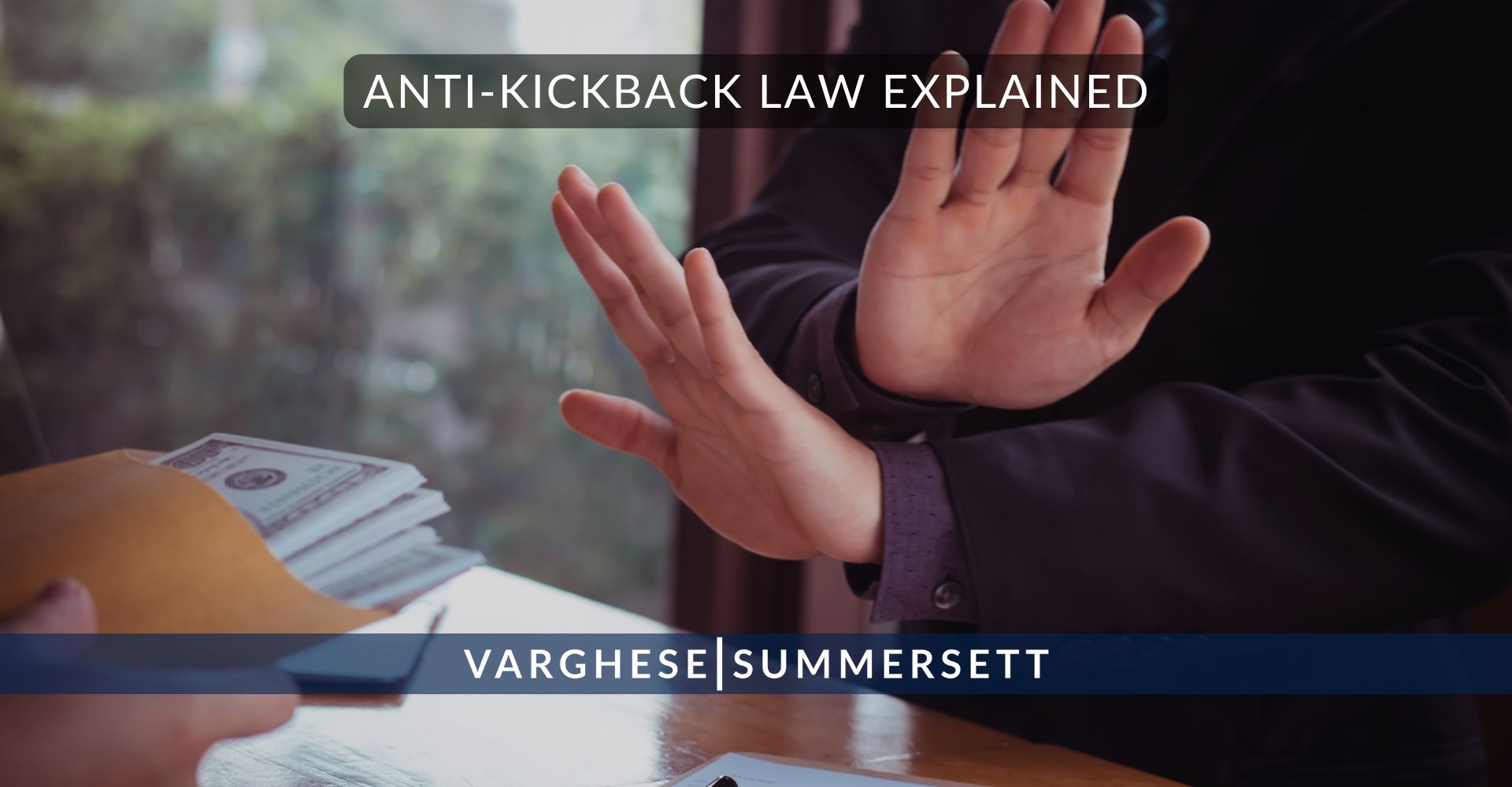 4 Anti Kickback Law | Varghese Summersett Explicación de la ley contra el soborno