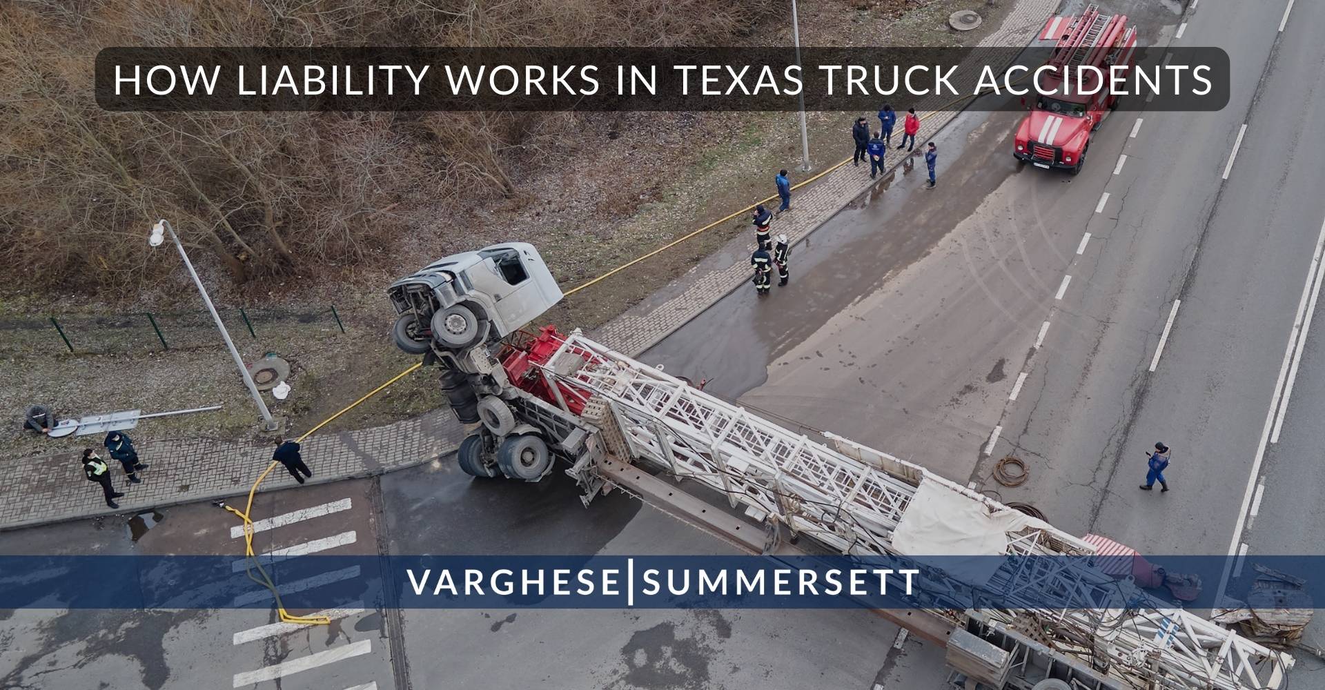 Cómo funciona la responsabilidad civil en los accidentes de camiones en Texas