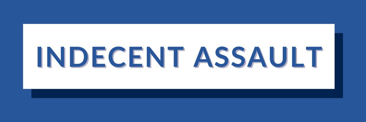 4 Indecent Assault | Varghese Summersett Indecent Assault