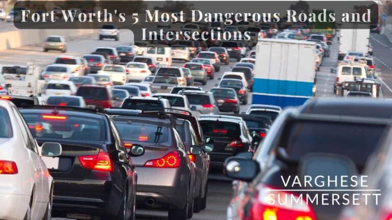 Most Dangerous Roads and Intersections in Fort Worth