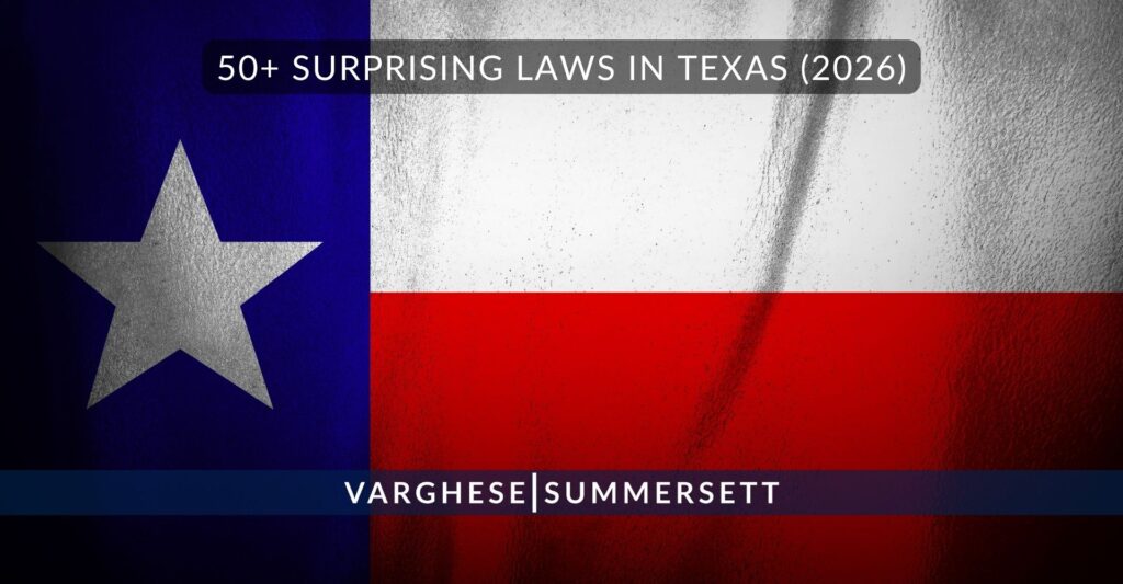 Is It Illegal in Texas? 50+ Surprising Laws in Texas (2026)