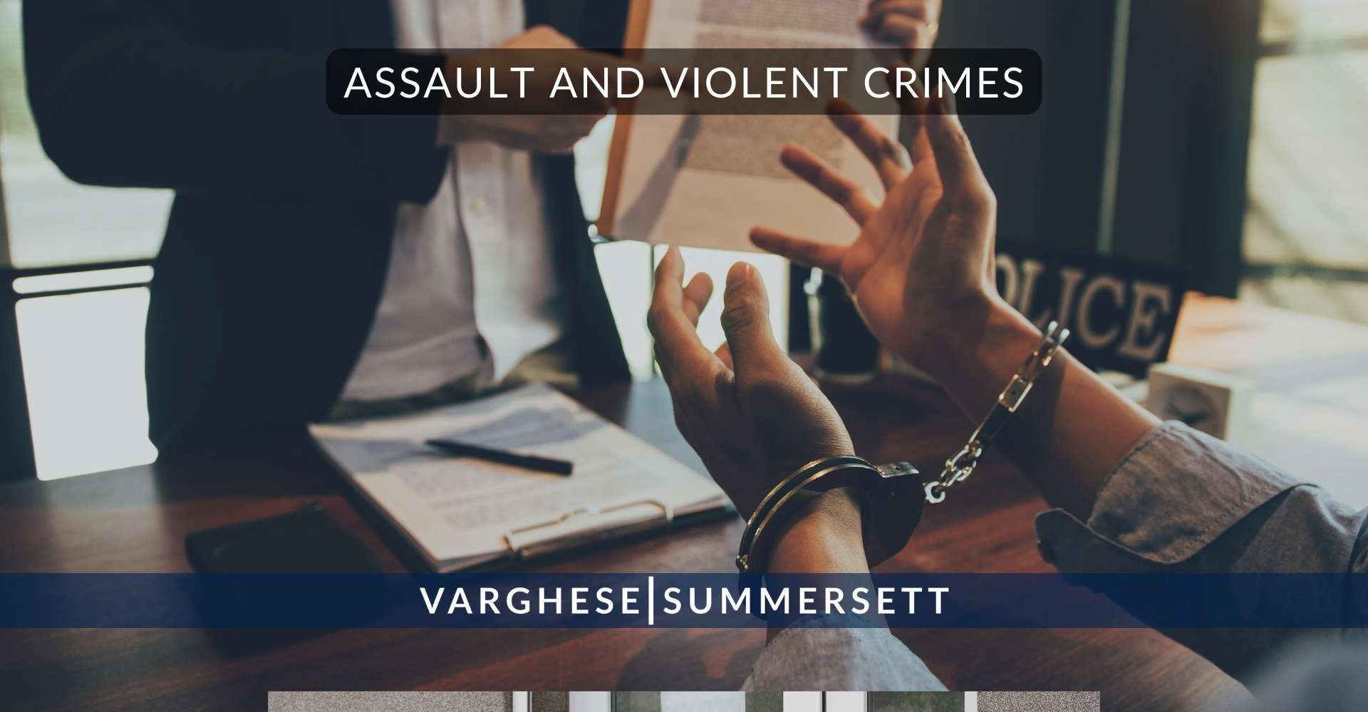 Assault and Violent Crimes