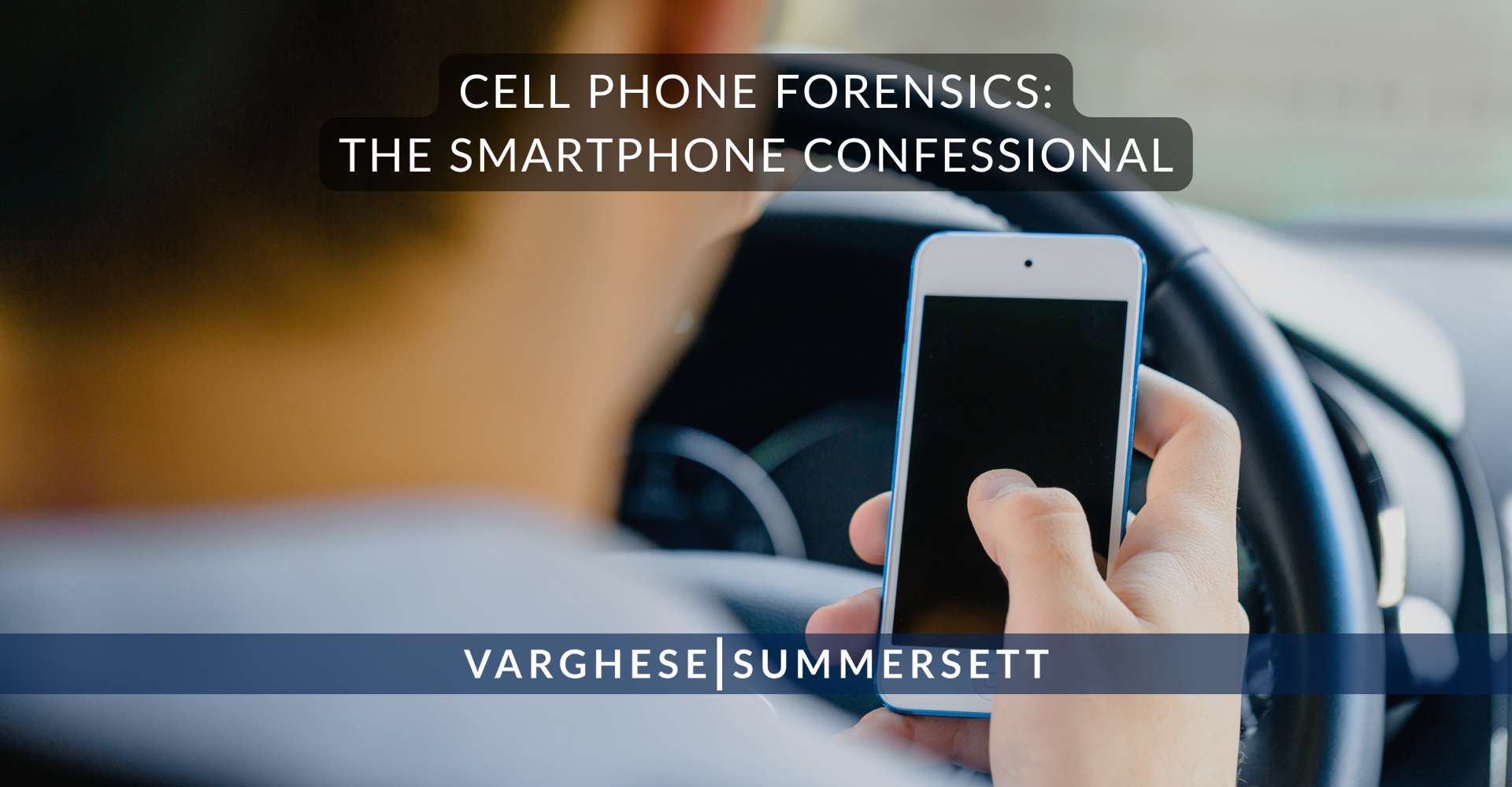 Cell Phone Forensics: The Smartphone Confessional