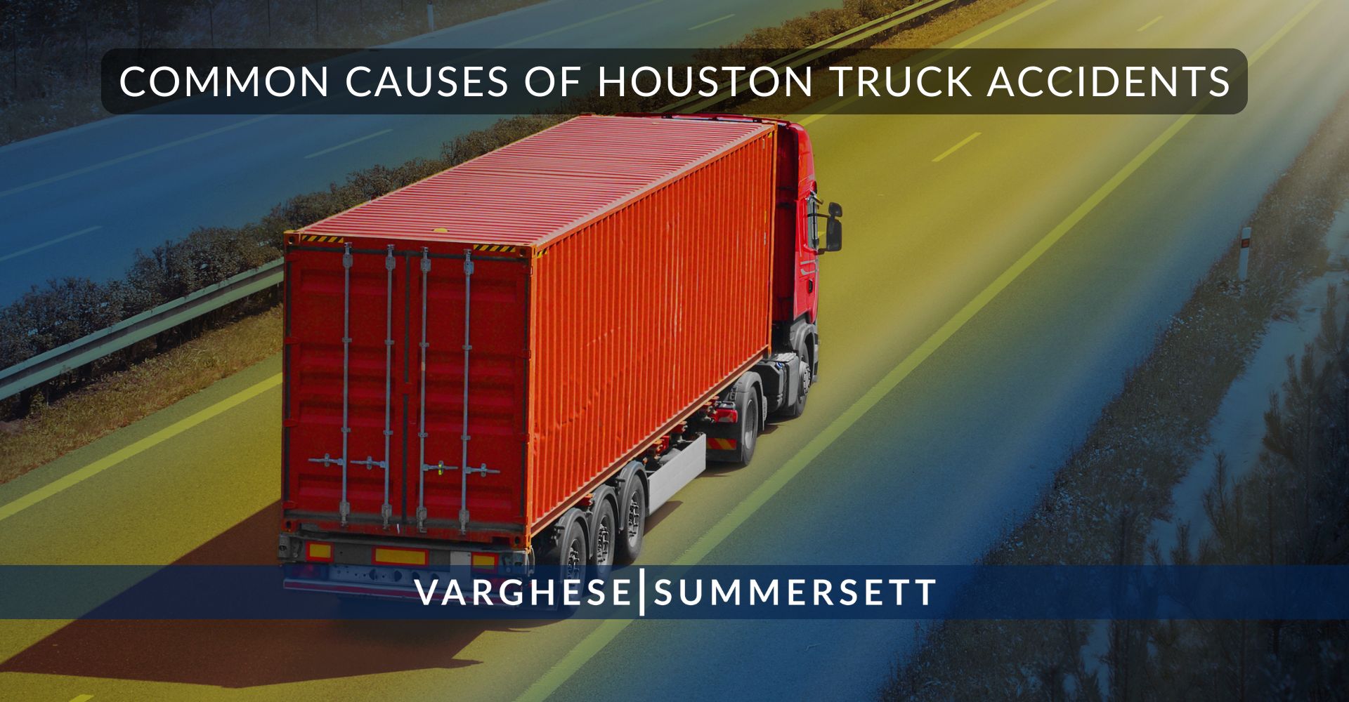 Causas comunes de los accidentes de camiones en Houston