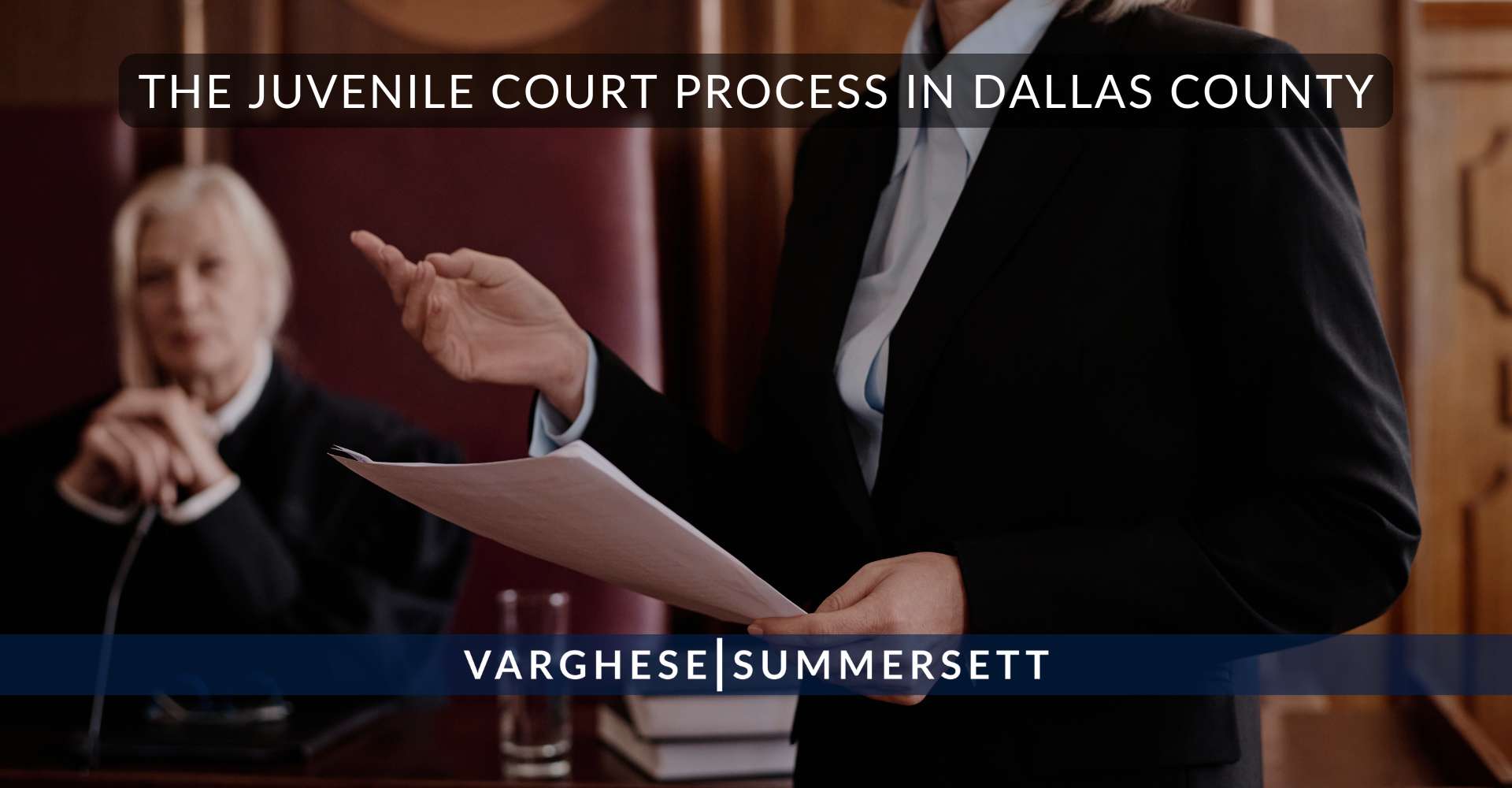 5 The Juvenile Court Process in Dallas County | Varghese Summersett The Juvenile Court Process in Dallas County