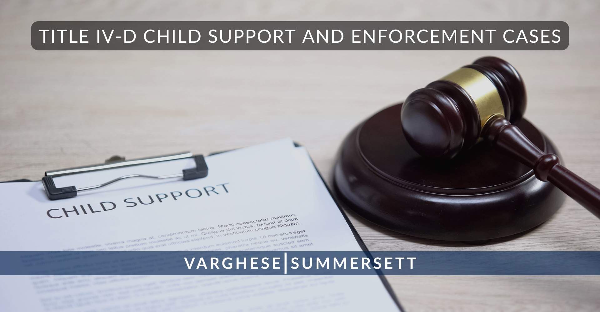 Title IV-D Child Support and Enforcement Cases