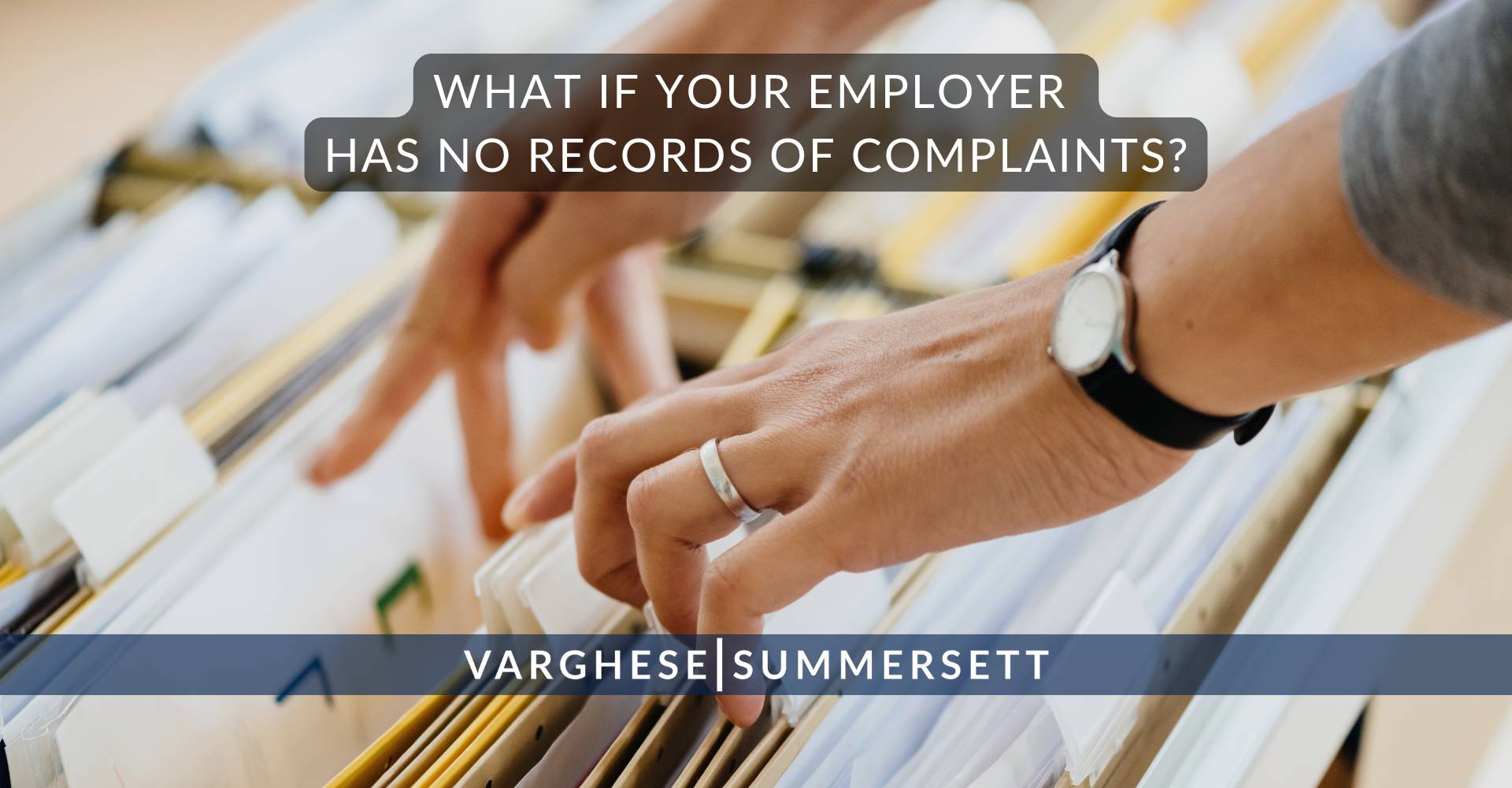 What If Your Employer Has No Records of Complaints
