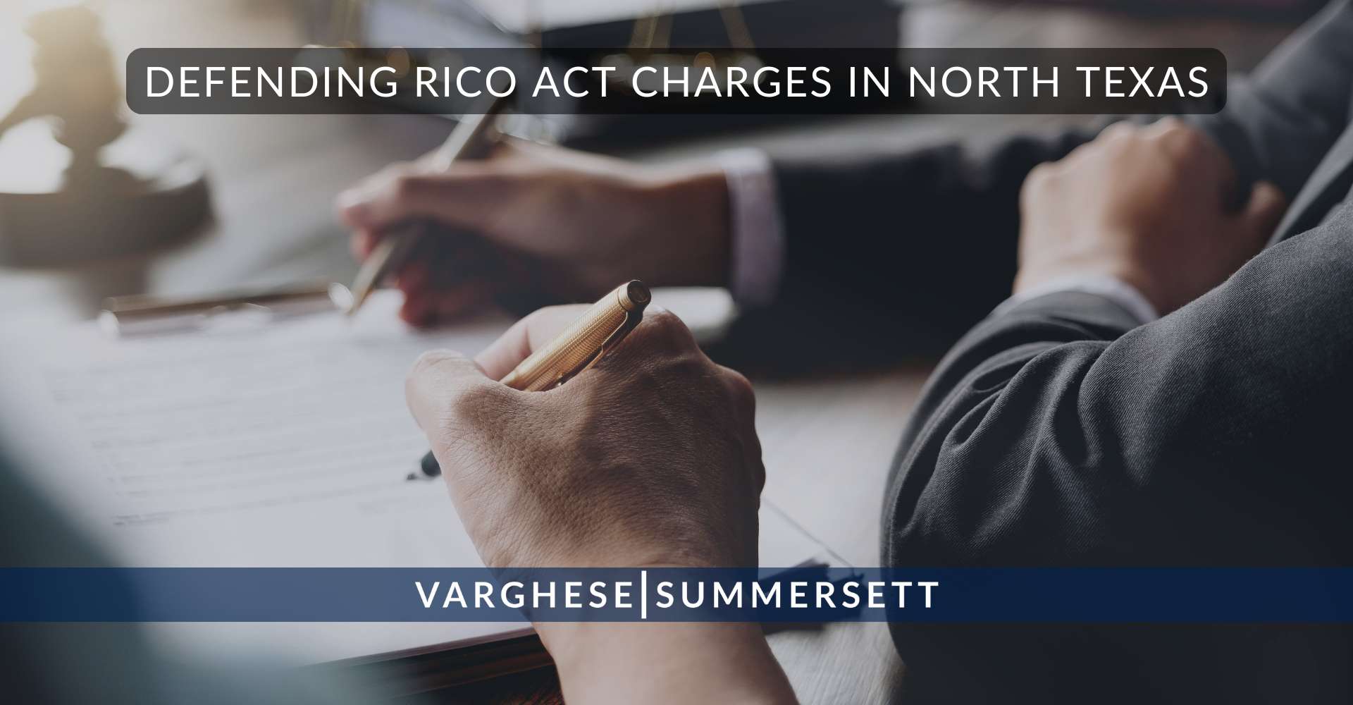 Defending RICO Act Charges in North Texas