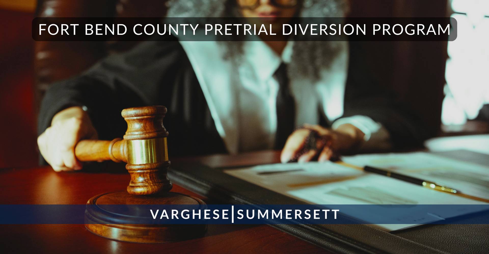 6 Fort Bend County Pretrial Diversion Program | Varghese Summersett Programa de desviación previa al juicio del condado de Fort Bend