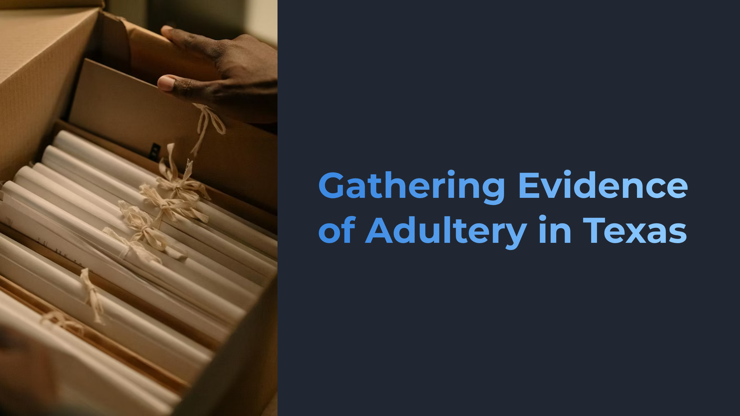 Gathering Evidence of Adultery in Texas