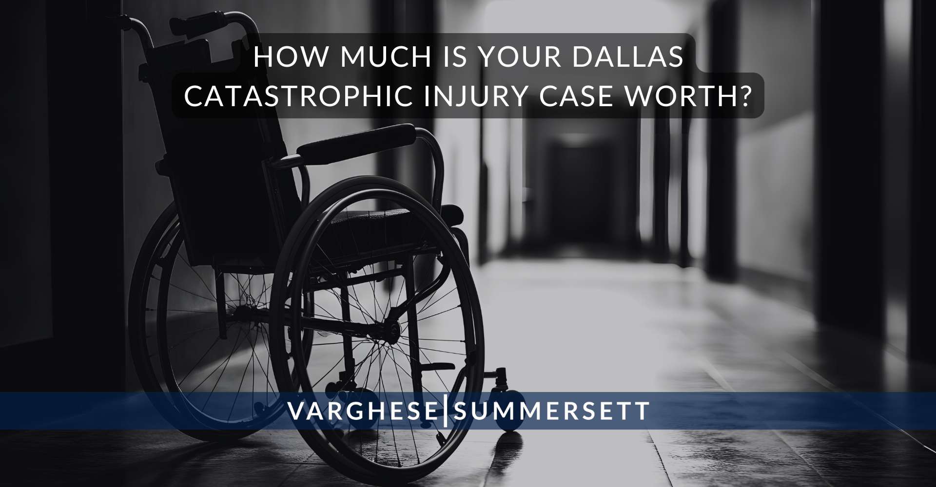 ¿Cuánto vale su caso de lesiones catastróficas en Dallas?