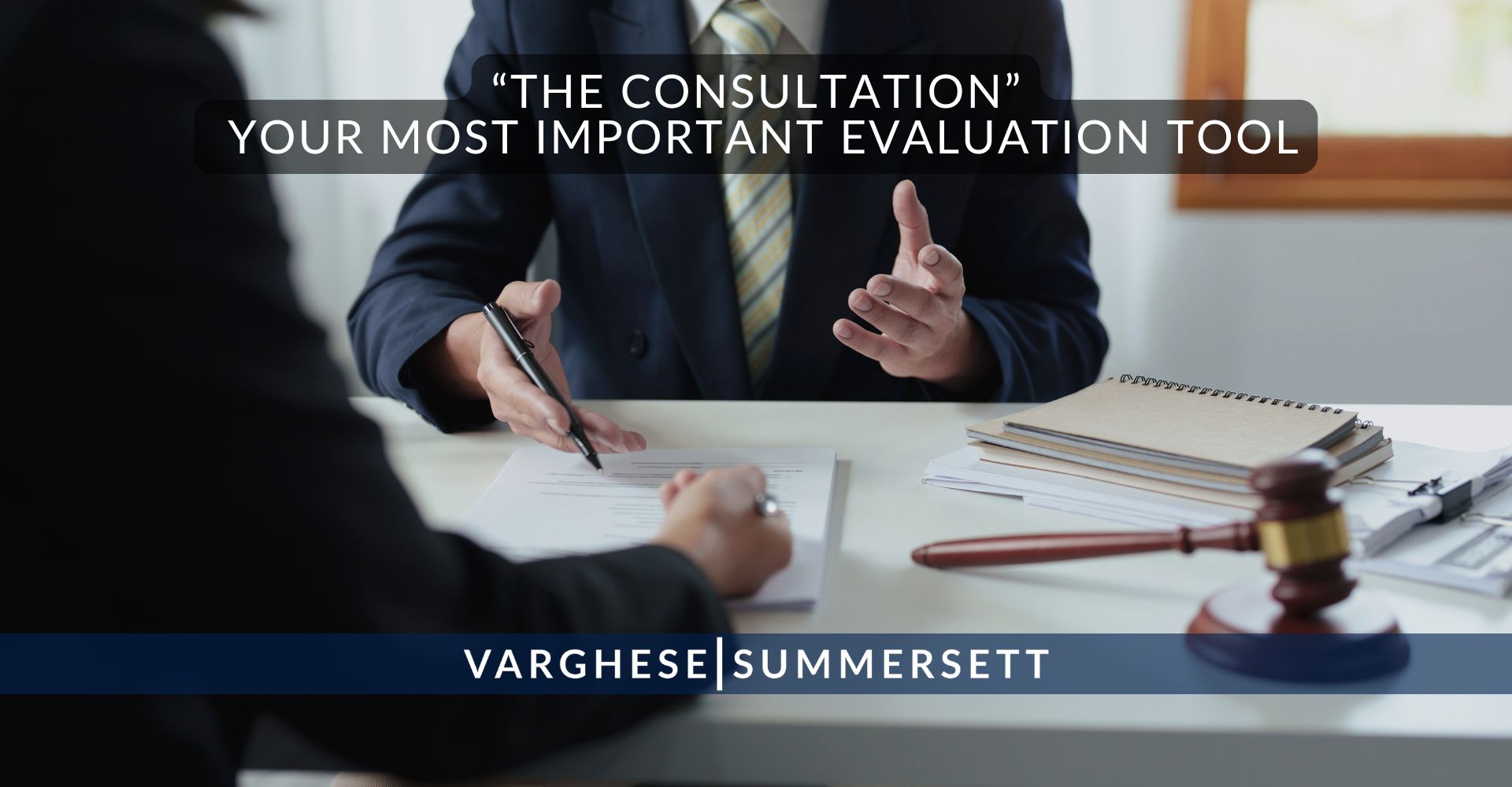6 The Consultation Your Most Important Evaluation Tool | Varghese Summersett La consulta: su herramienta de evaluación más importante