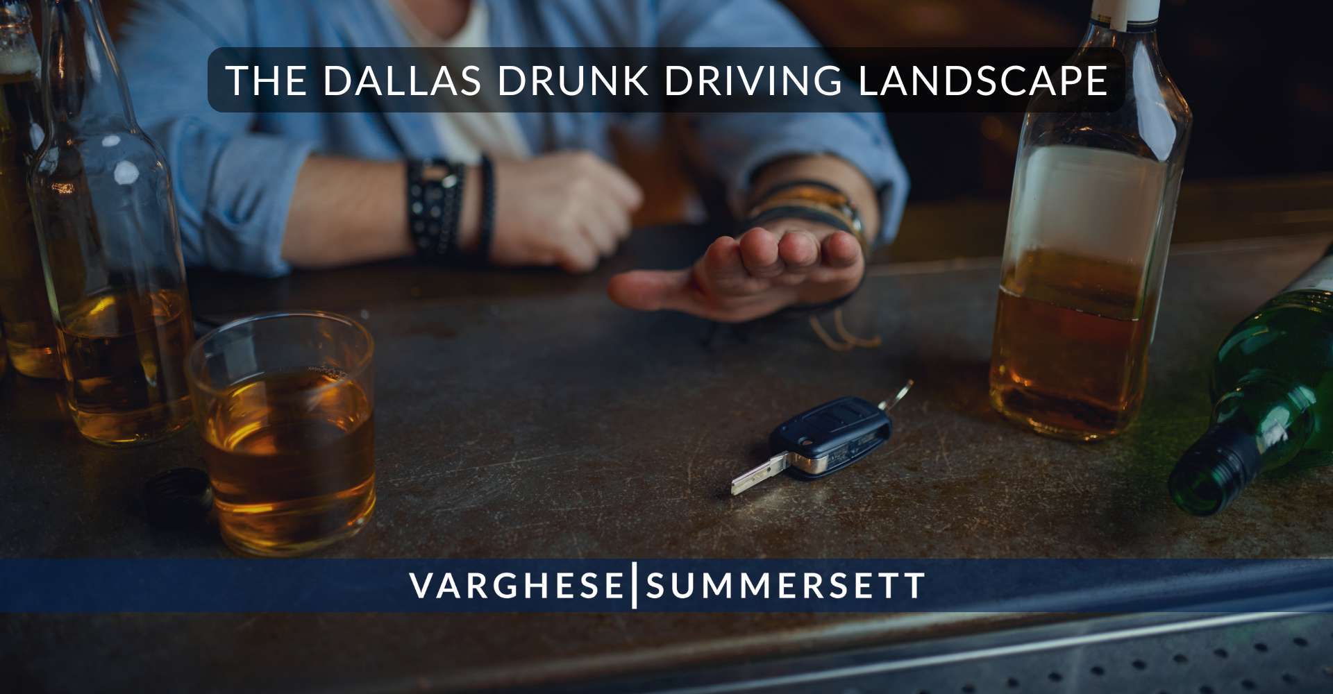 6 The Dallas Drunk Driving Landscape | Varghese Summersett El panorama del alcohol al volante en Dallas