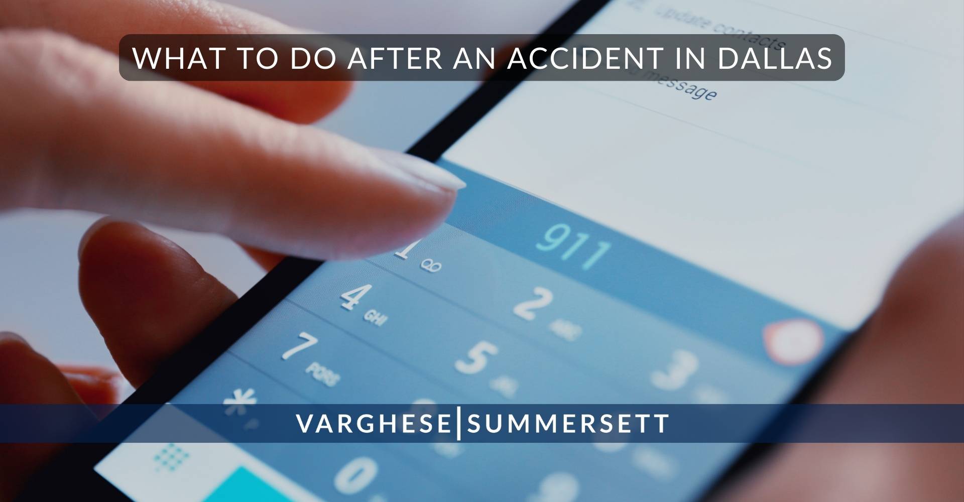 6 What to Do After an Accident in Dallas | Varghese Summersett Qué hacer después de un accidente en Dallas