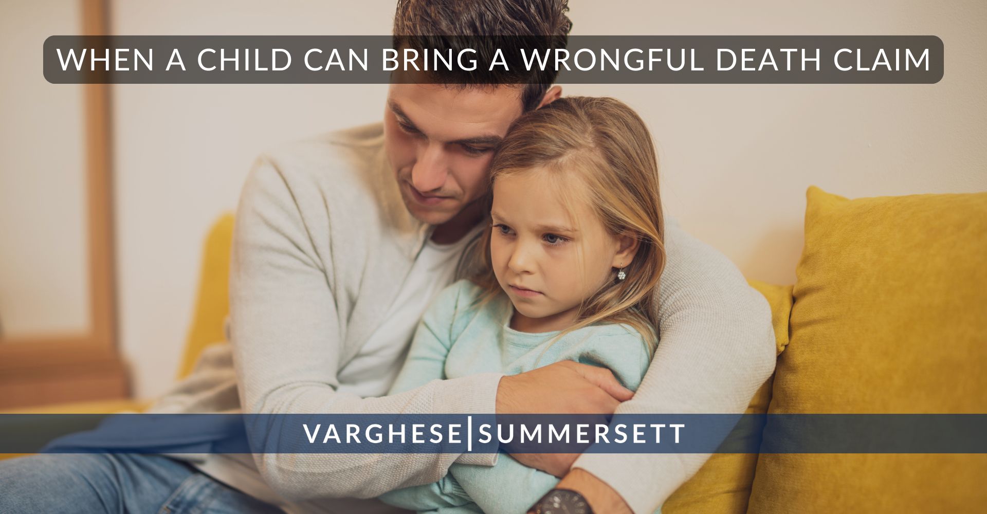 When a Child Can Bring a Wrongful Death Claim