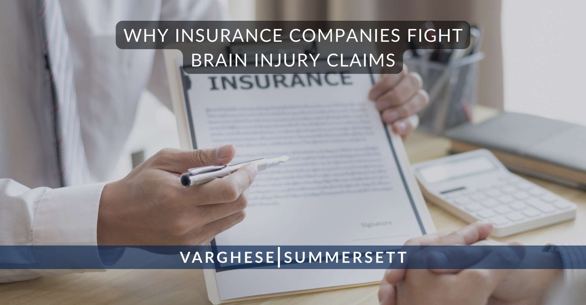 6 Why Insurance Companies Fight Brain Injury Claims | Varghese Summersett ¿Por qué las compañías de seguros se oponen a las reclamaciones por lesiones cerebrales?