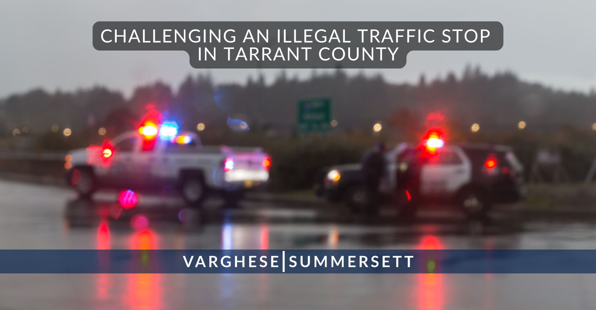 Impugnar una detención ilegal por tráfico en el condado de Tarrant