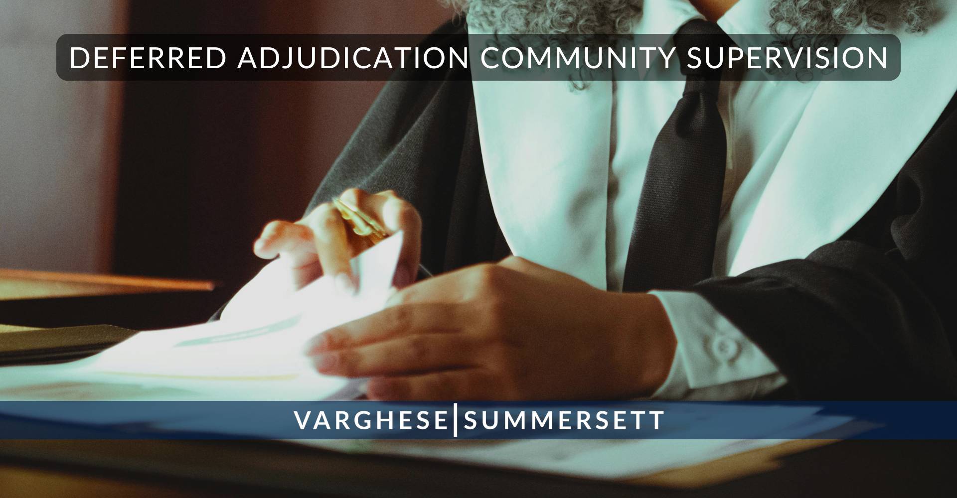 7 Deferred Adjudication Community Supervision | Varghese Summersett Supervisión comunitaria con sentencia diferida