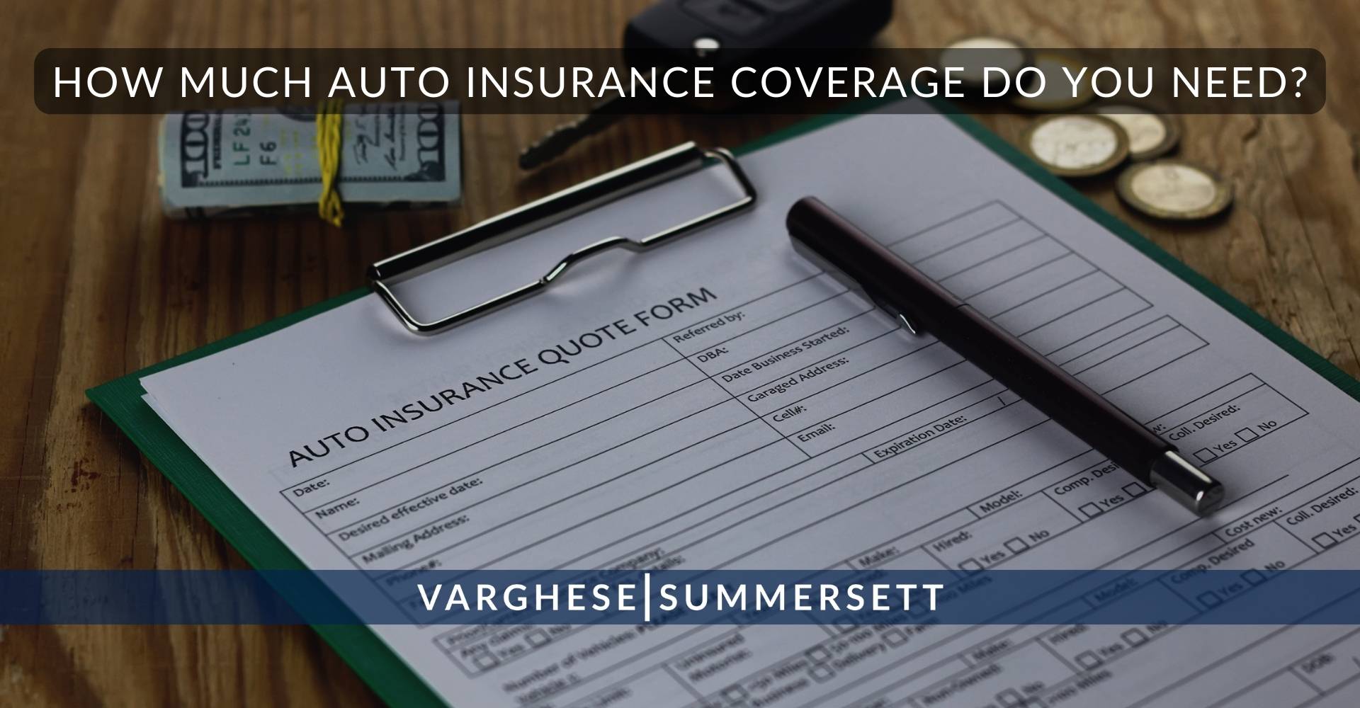 How Much Auto Insurance Coverage Do You Need