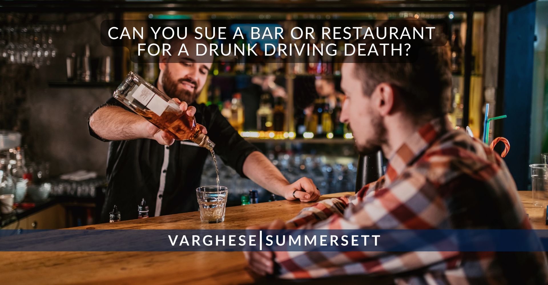 Can You Sue a Bar or Restaurant for a Drunk Driving Death