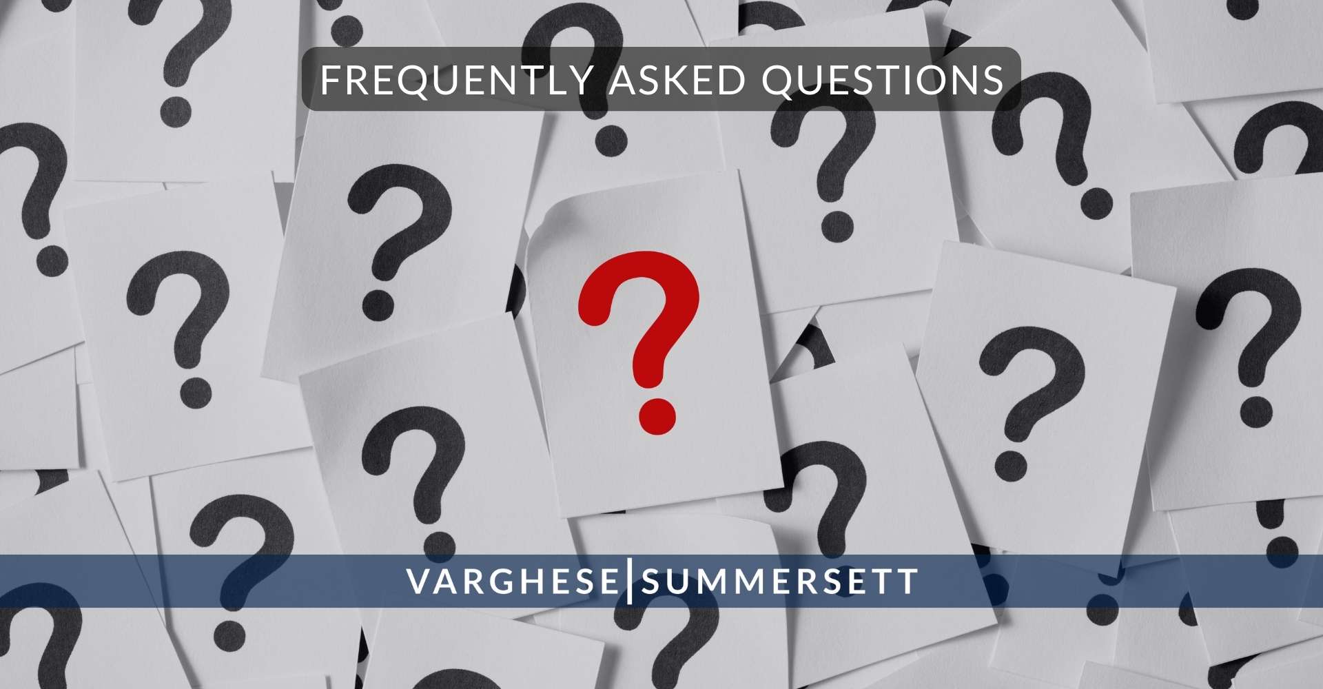 8 Frequently Asked Questions 2 | Varghese Summersett Preguntas frecuentes