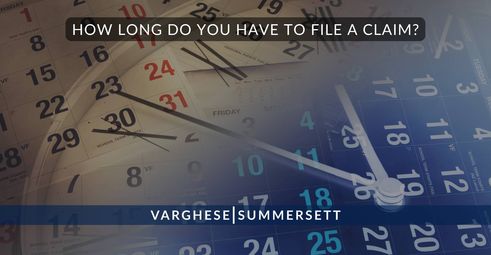 8 How Long Do You Have to File a Claim | Varghese Summersett ¿Cuánto tiempo tiene para presentar una reclamación?
