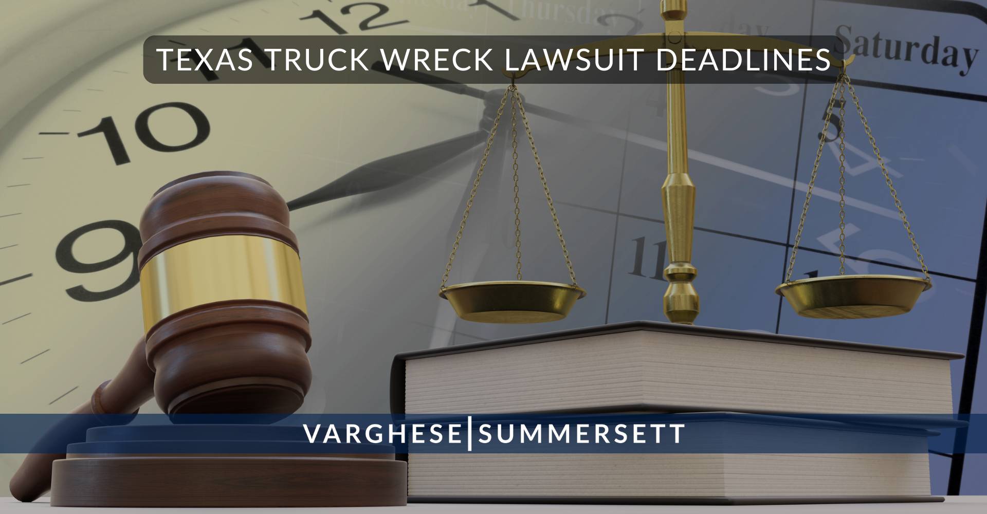 Texas Truck Wreck Lawsuit Deadlines