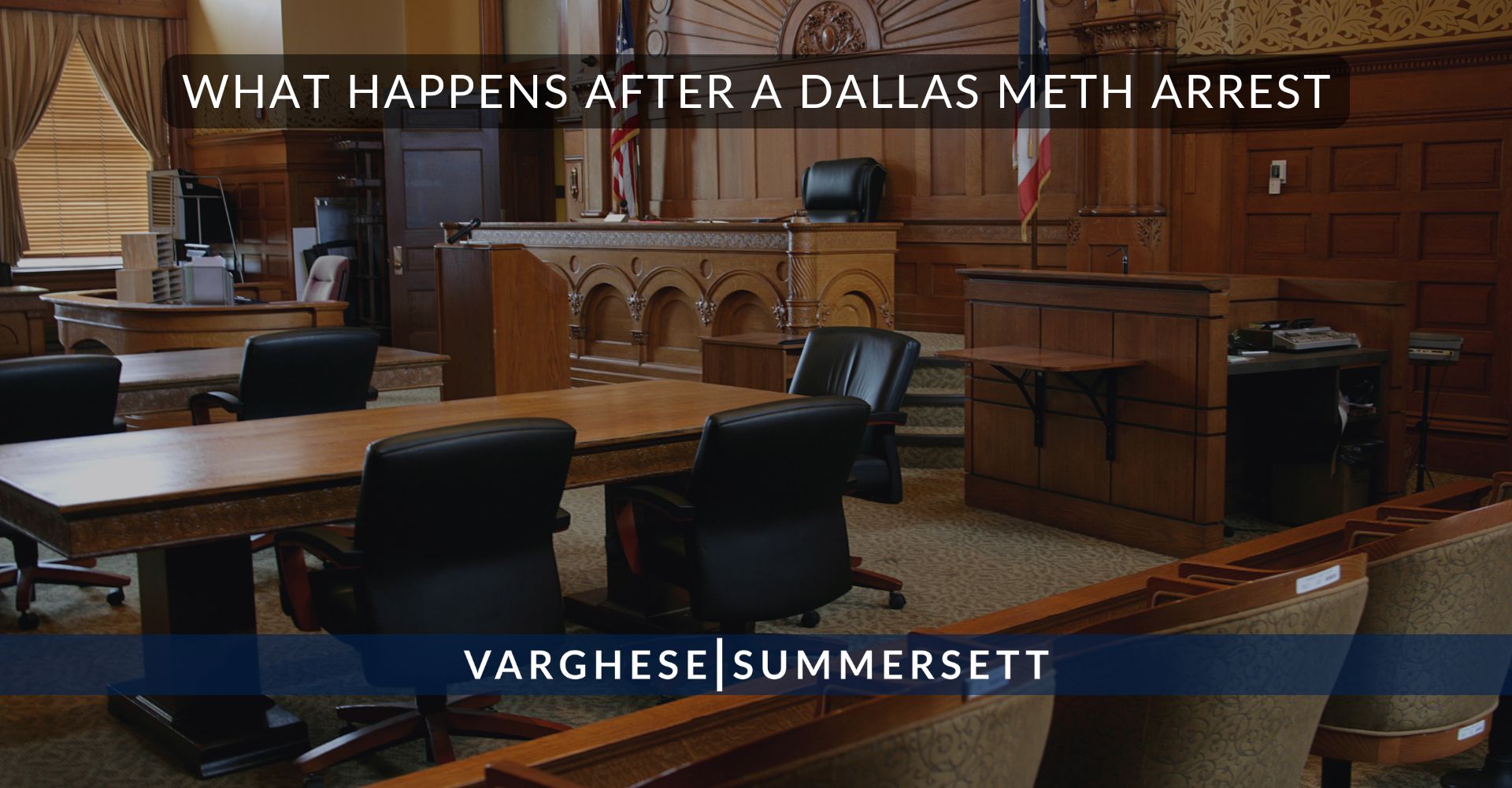 8 What Happens After a Dallas Meth Arrest | Varghese Summersett ¿Qué sucede después de un arresto por metanfetamina en Dallas?