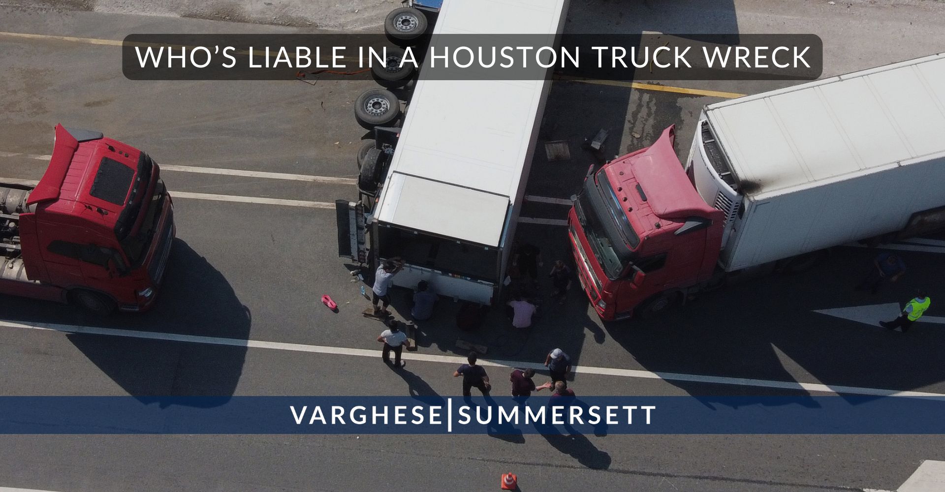 ¿Quién es responsable en un accidente de camión en Houston?