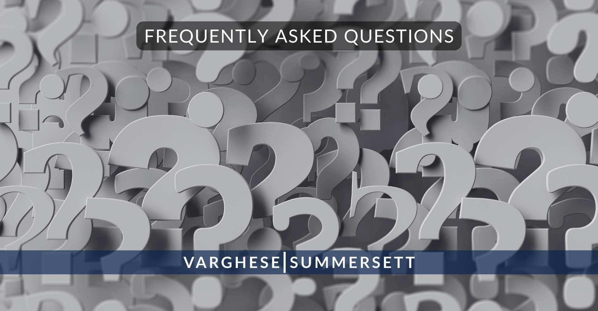 9 Frequently Asked Questions 8 | Varghese Summersett Preguntas frecuentes