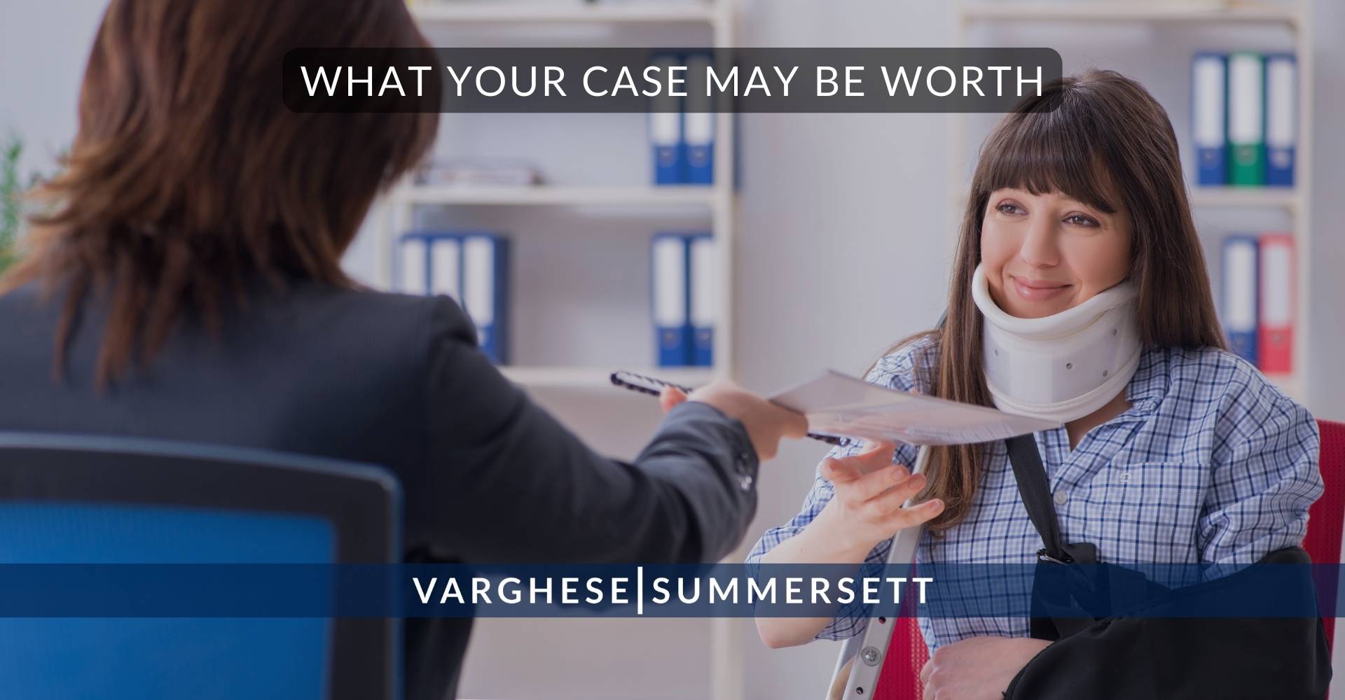 9 What Your Case May Be Worth | Varghese Summersett ¿Cuánto puede valer su caso?