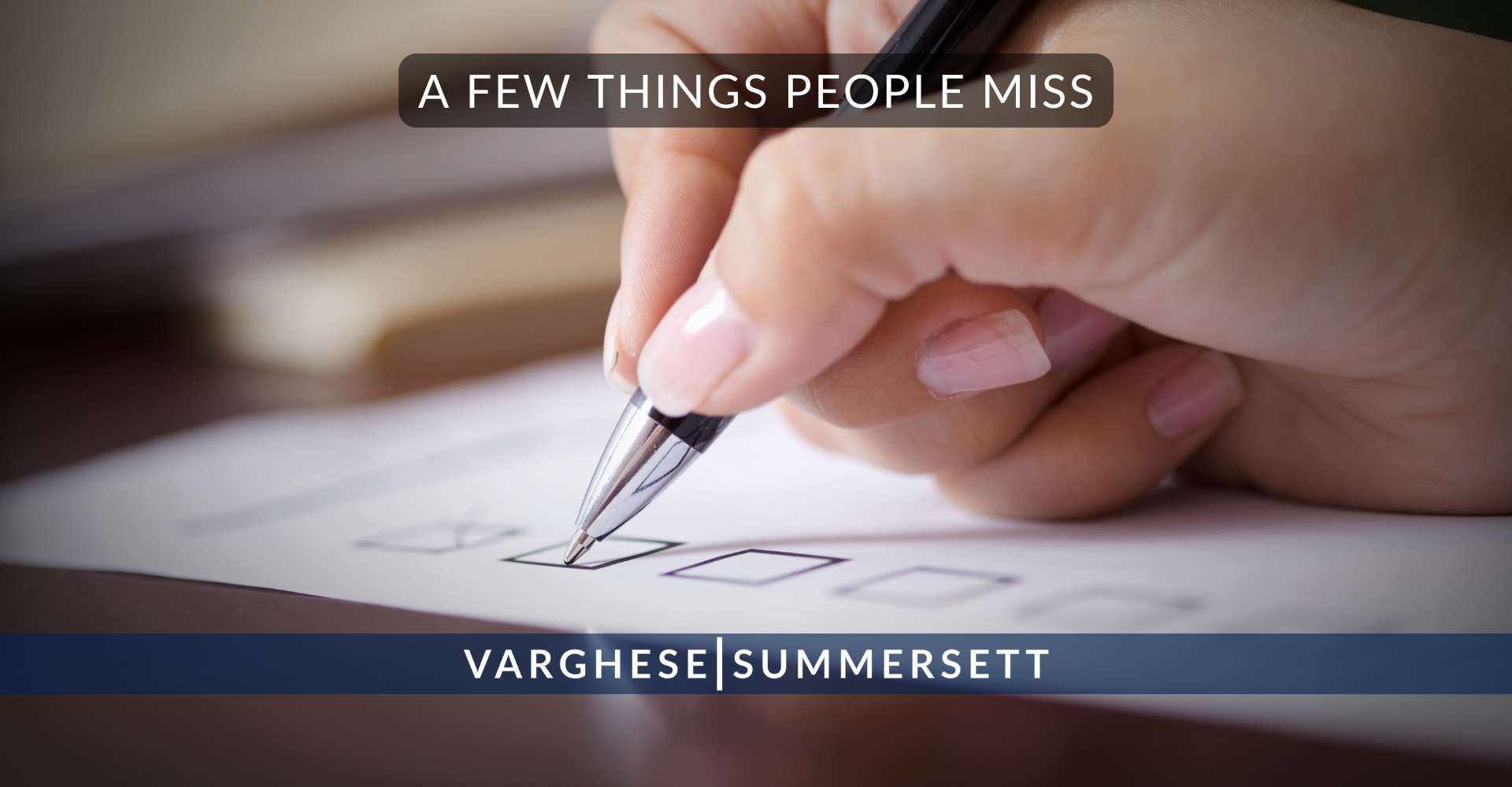 A Few Things People Miss | Varghese Summersett A Few Things People Miss