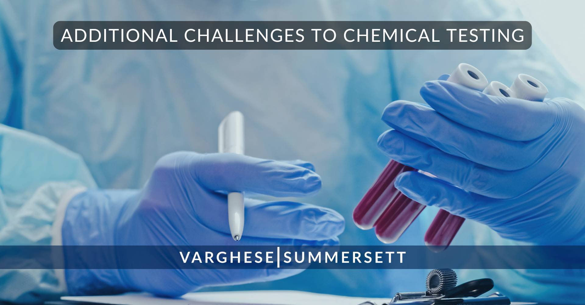 Retos adicionales de las pruebas químicas