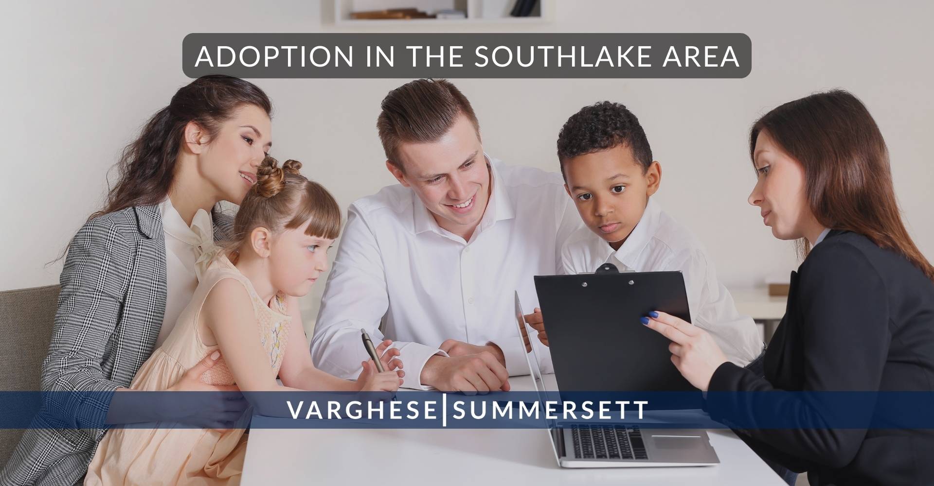 Adoption in the Southlake Area | Varghese Summersett Adoption in the Southlake Area