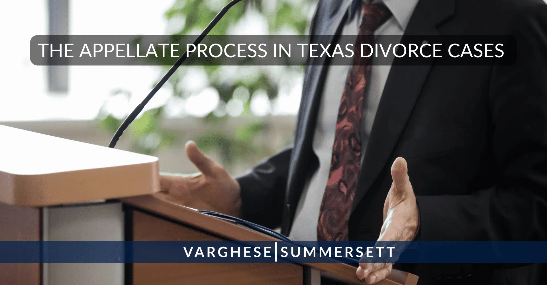 Proceso de apelación en casos de divorcio en Texas